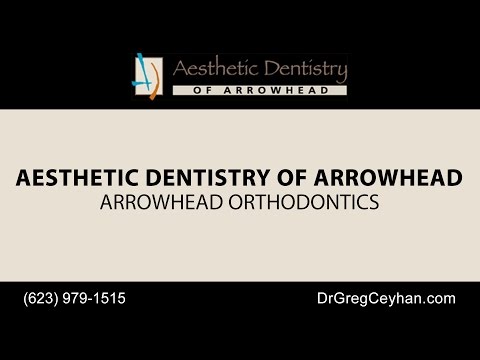 Arrowhead Orthodontics | Aesthetic Dentistry of Arrowhead