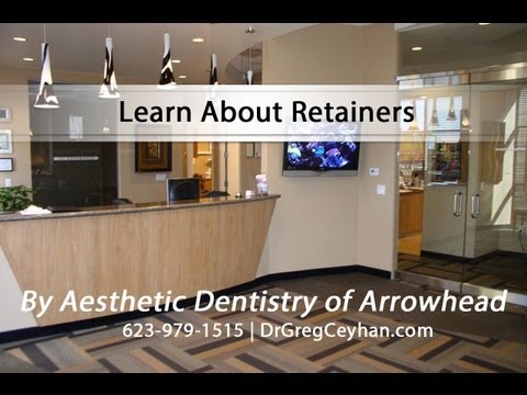 Learn About Retainers With Dr Greg Ceyhan | Aesthetic Dentistry of Arrowhead